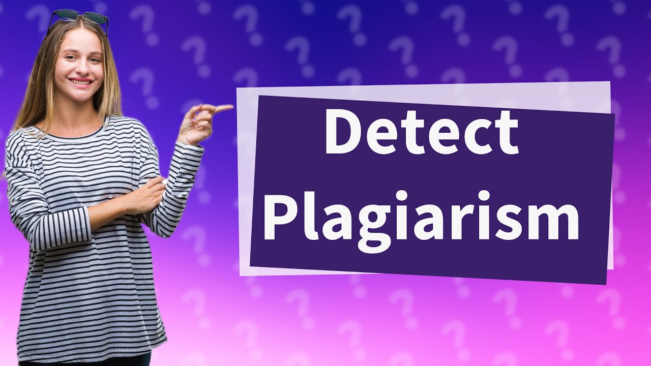 How do you check if something has been plagiarized?