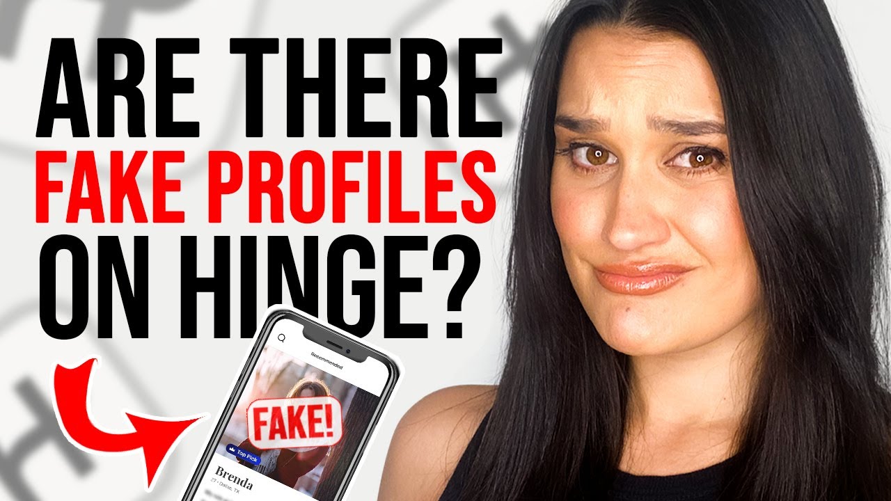 Are There Fake Profiles On Hinge?