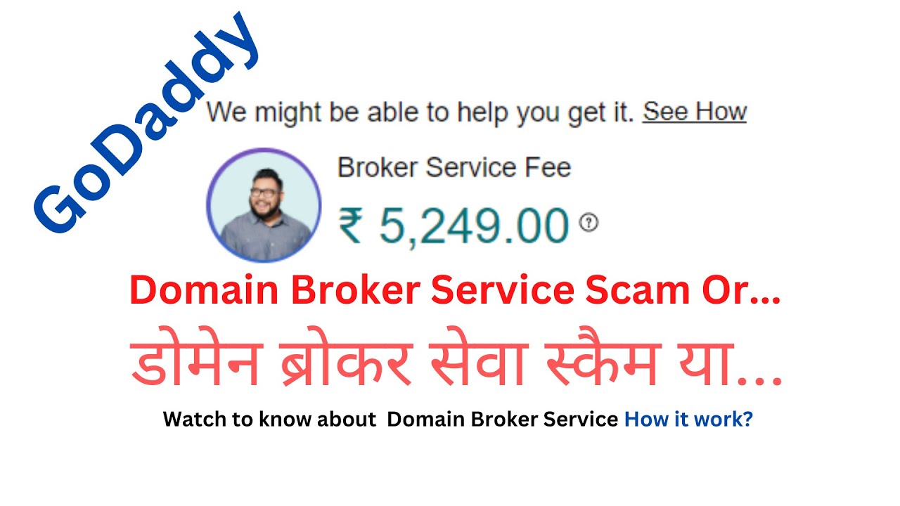 GoDaddy Scam | Domain broker fraud | Domain Broker Service Scam Or...