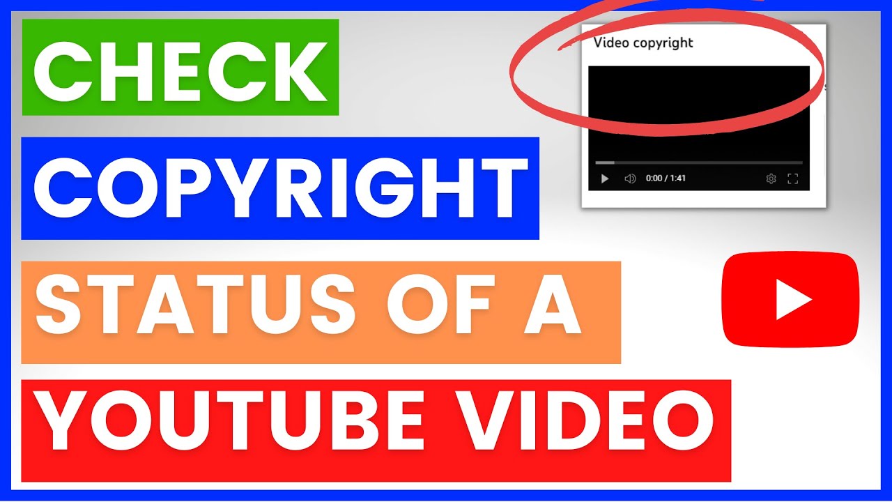 How To Check The Copyright Status Of A YouTube Video? [in 2024]