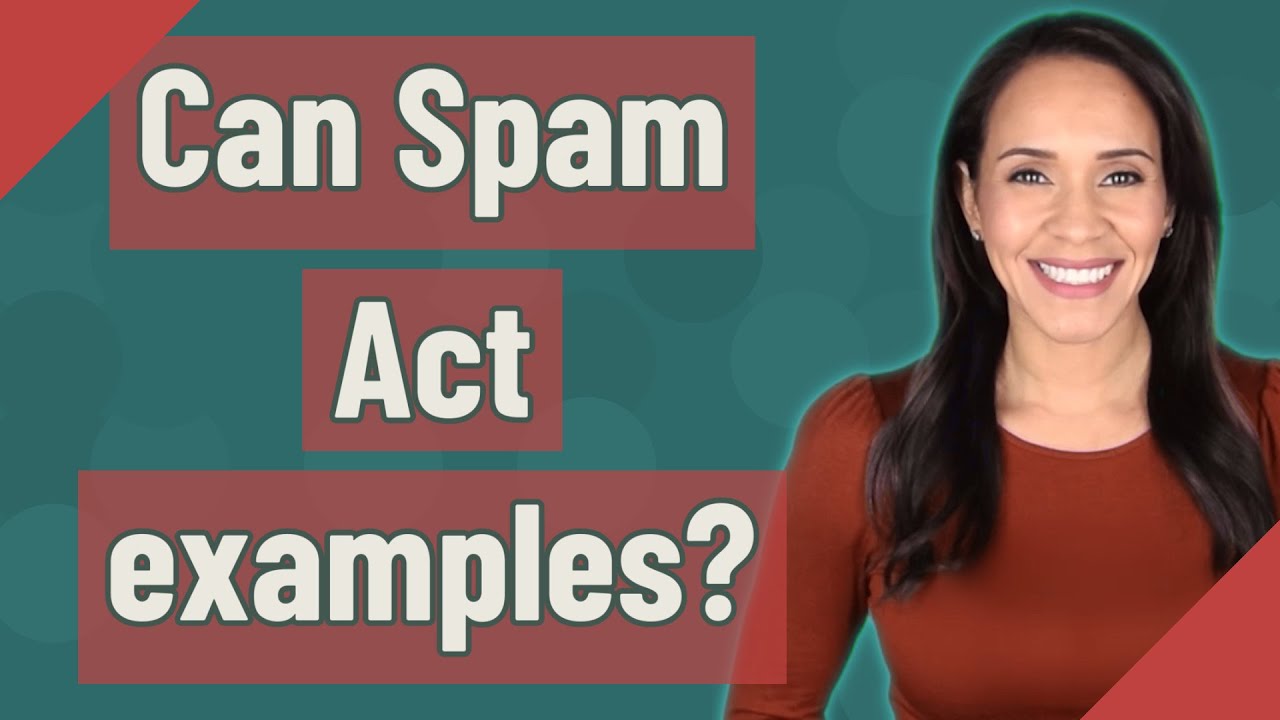 Can Spam Act examples?