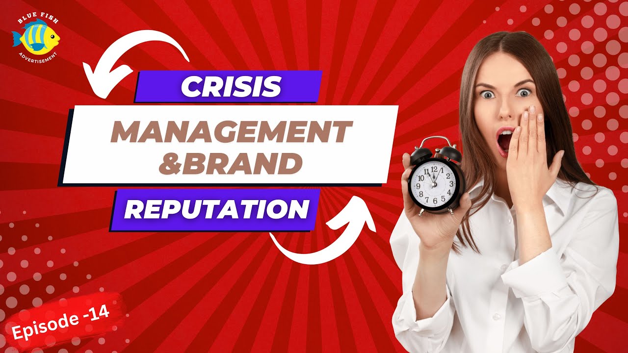 Episode -14 Crisis Management and Brand Reputation: Safeguarding Your Brand's Integrity"