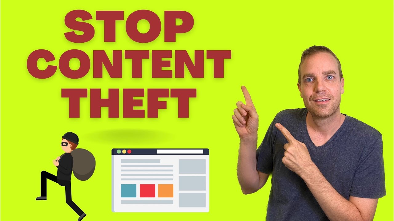 How To Protect Yourself Against Content Theft - Protect Your Content & React To Stolen Content