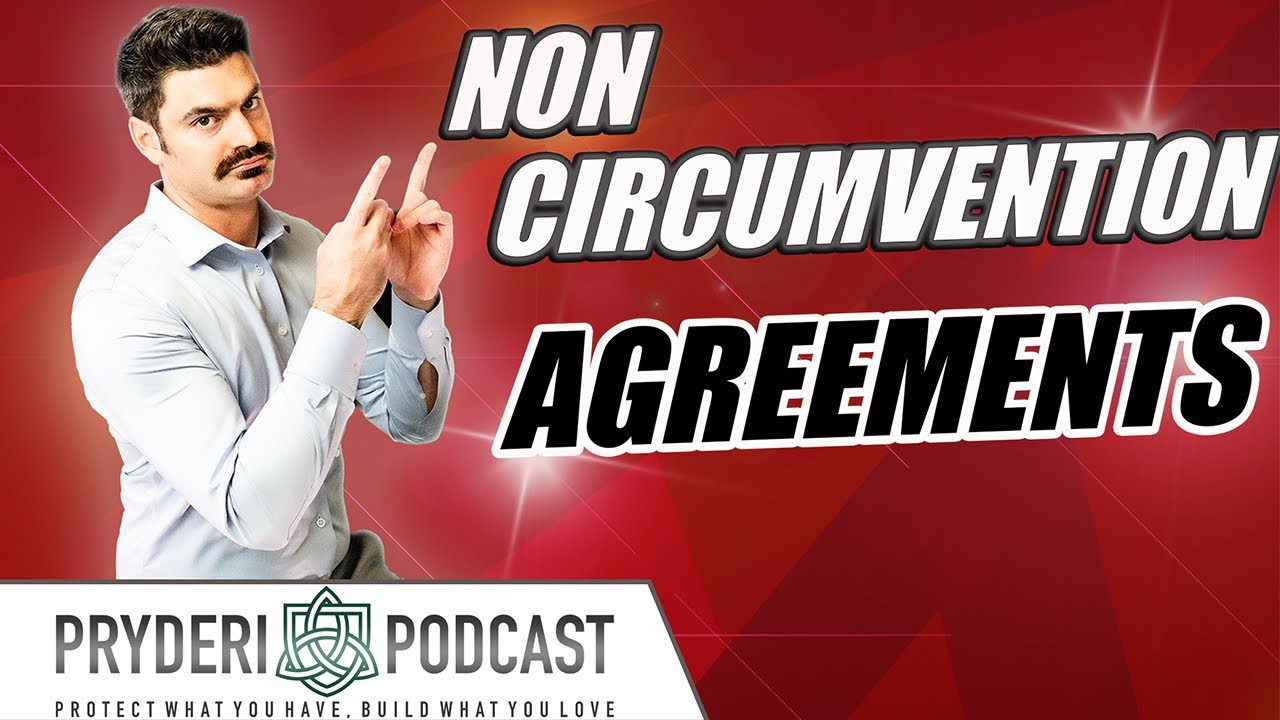 NON CIRCUMVENTION AGREEMENTS!