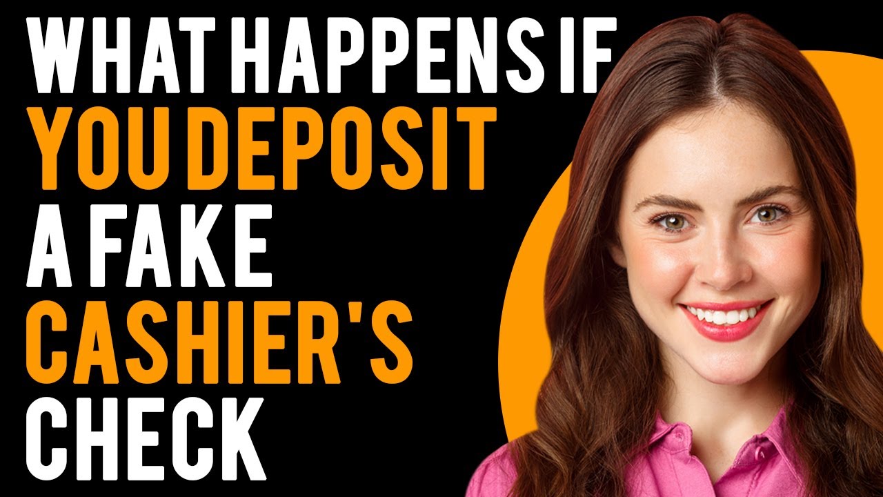 What Happens If You Unknowingly Deposit A Fake Cashier's Check? (How To Avoid Fake Check Scams)