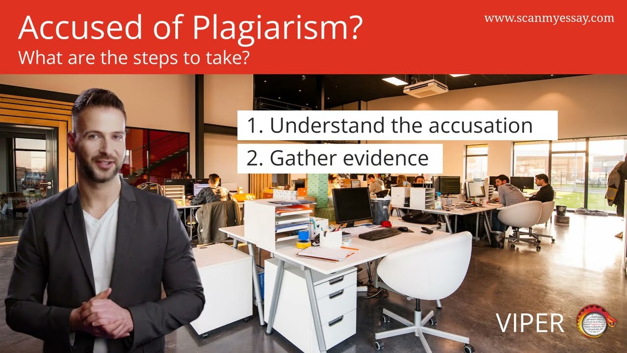 I am being accused of plagiarism, what do I do?