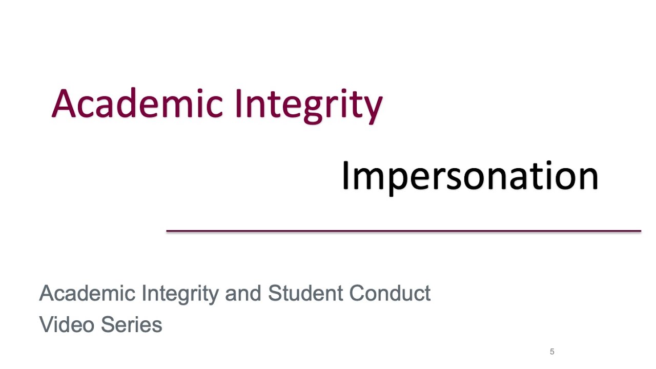 Academic Integrity - Impersonation