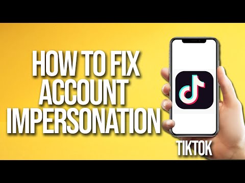 How To Fix TikTok Account Impersonation