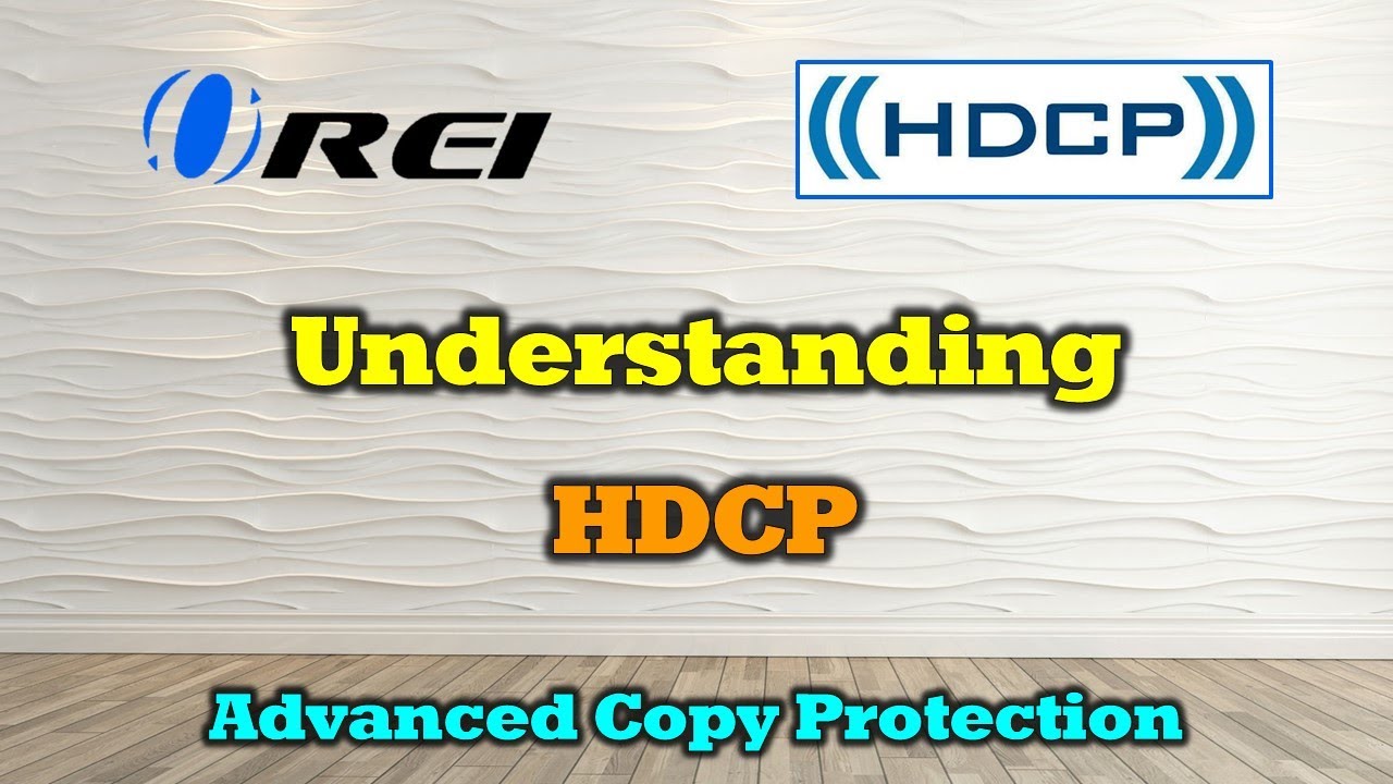 Understanding HDCP - How to stay Compliant