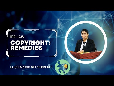 Remedies for Copyright Infringement|| Copyright Law|| IPR Laws