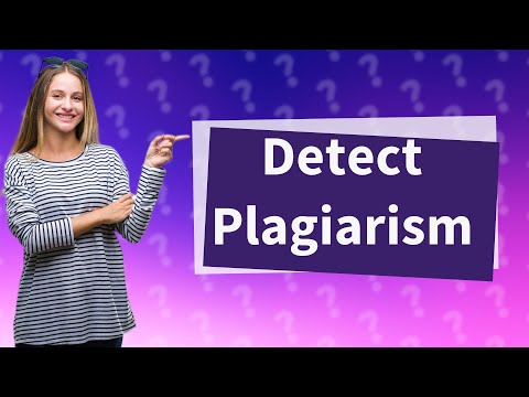 How do you check if something has been plagiarized?