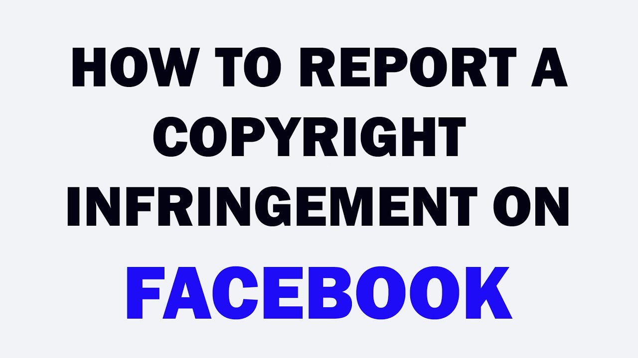 How to report a copyright infringement on Facebook