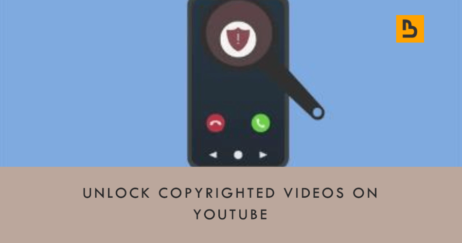 How to Unblock Copyright Video on Youtube