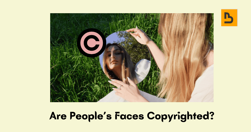 are peoples faces copyrighted