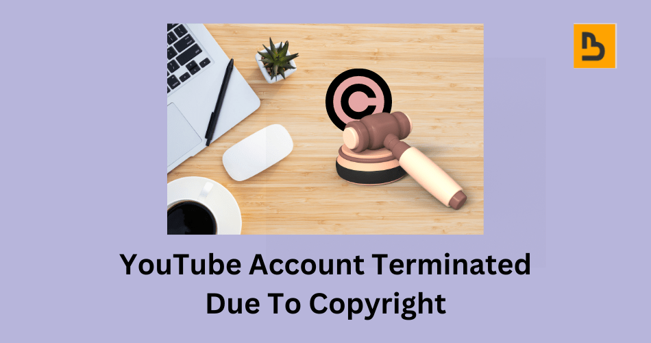 youtube account terminated due to copyright