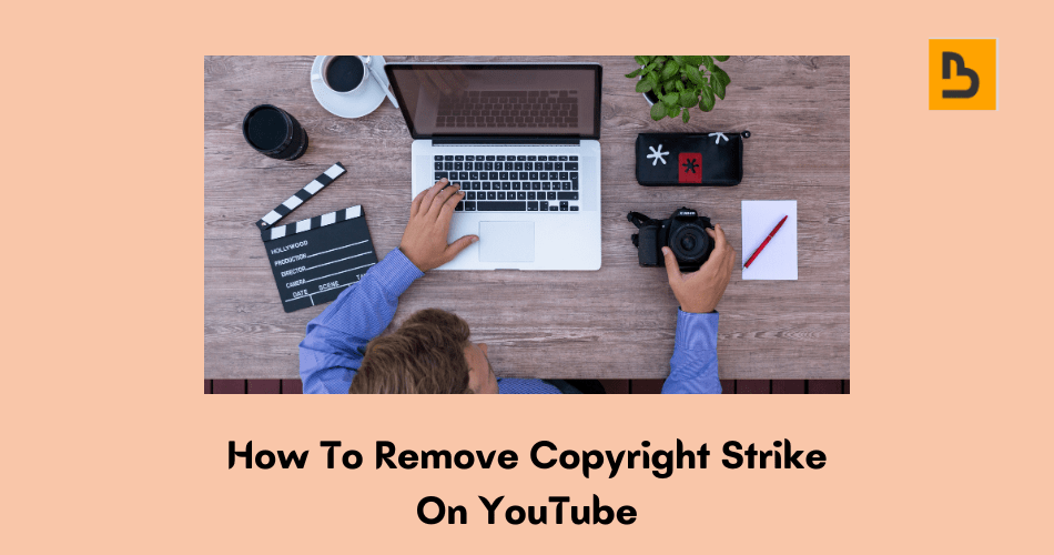 how to remove copyright strike on youtube